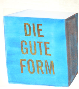 Die Gute Form (II)